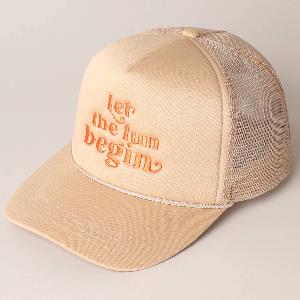 Let the Fun Begin Trucker Hat