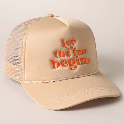 Let the Fun Begin Trucker Hat